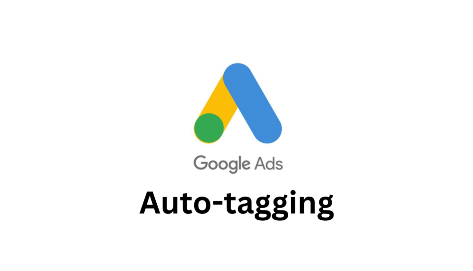 Auto-tagging in Google ads